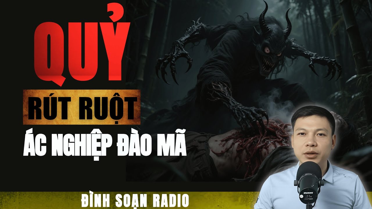 Truyện Ma: QUỶ RÚT RUỘT | Chuyện ma Đình Soạn 2025