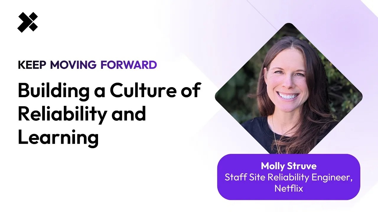 Building a Culture of Reliability and Learning With Molly Struve