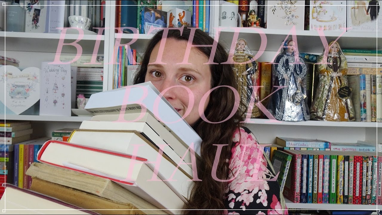 Birthday book haul