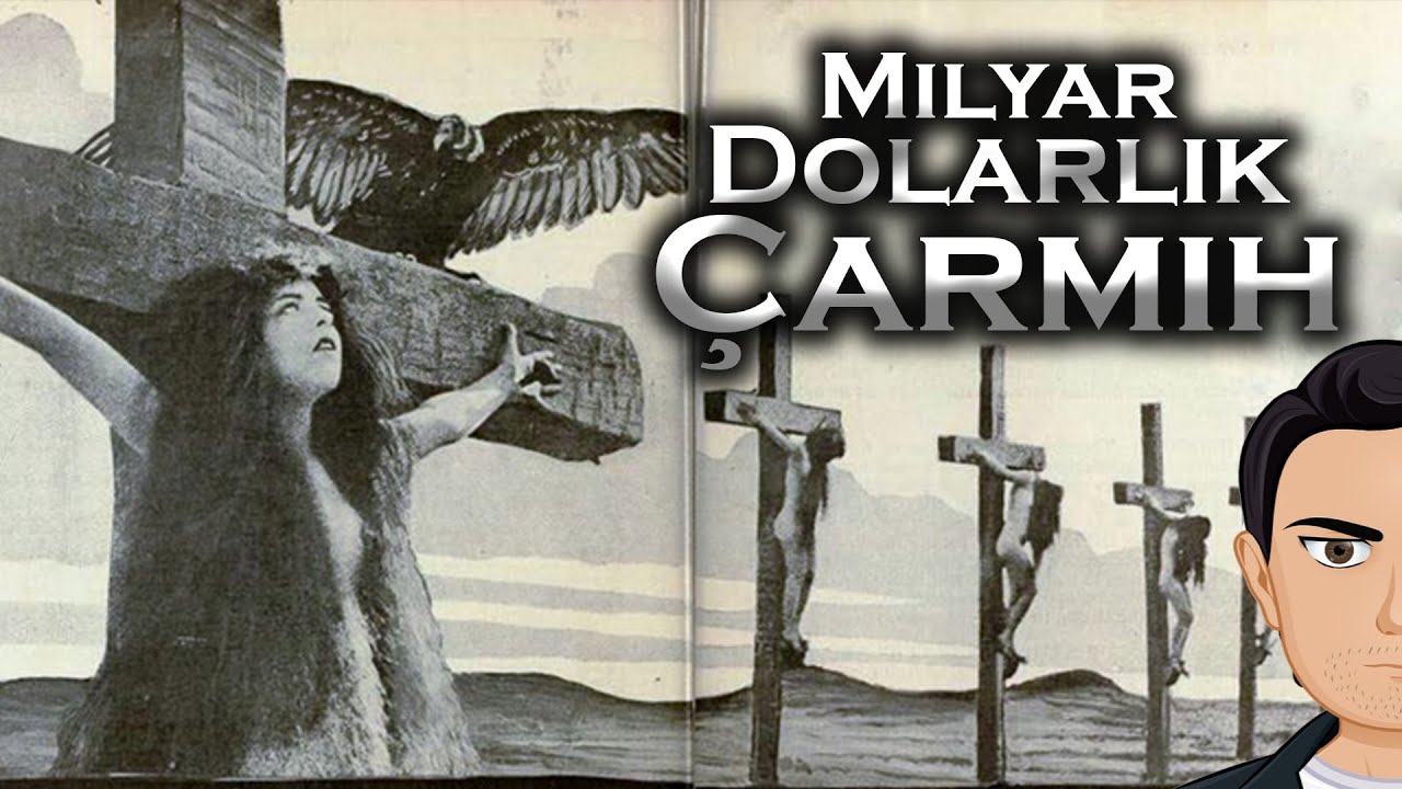 Milyar Dolarlık Çarmıh!