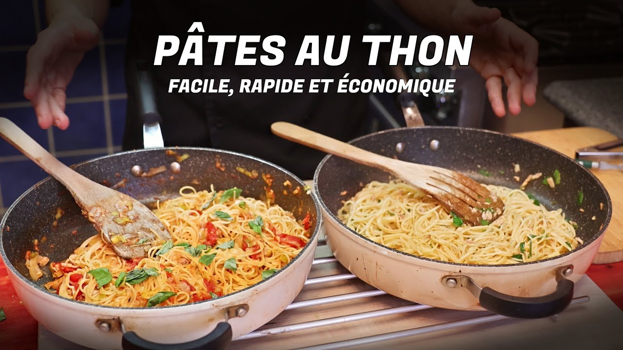 PÂTES AU THON | FACILE, RAPIDE ET ÉCONOMIQUE