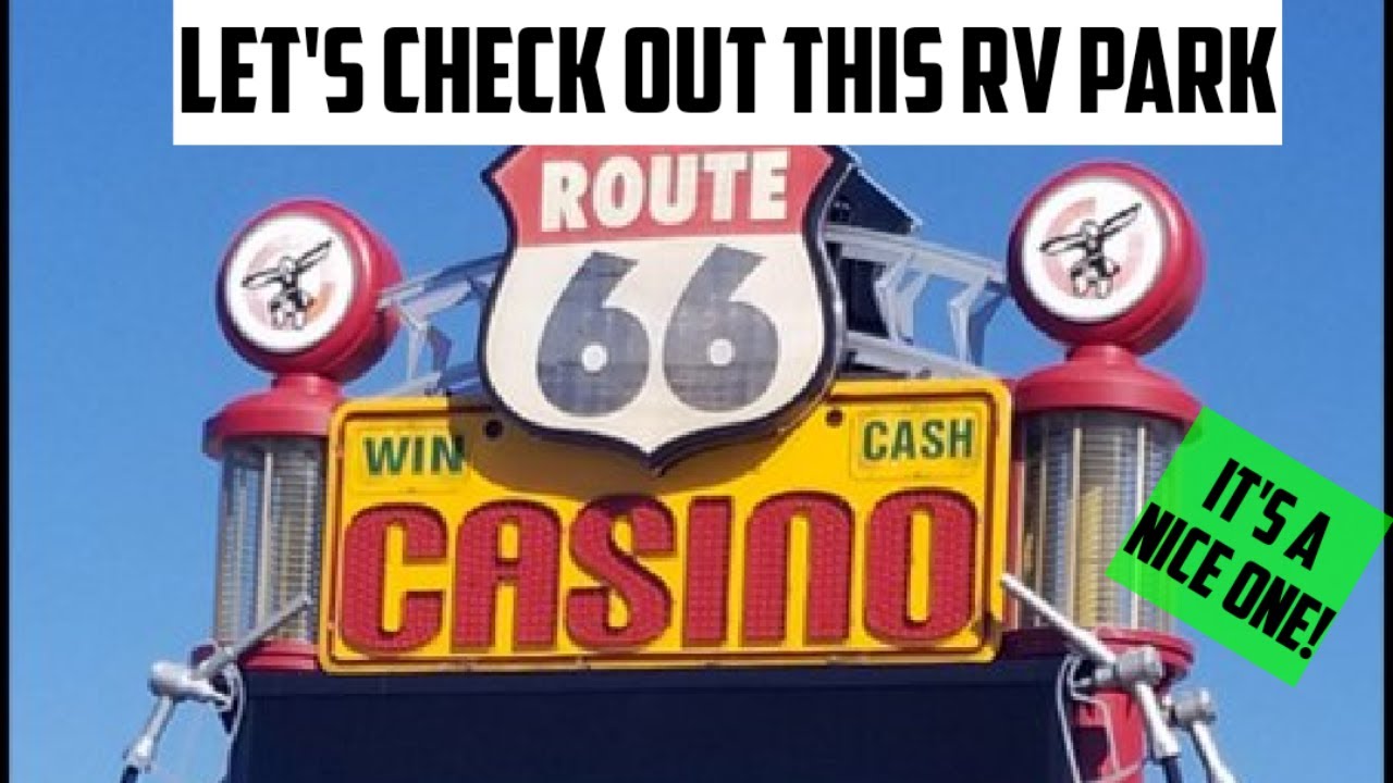 Route 66 Casino RV Resort Tour