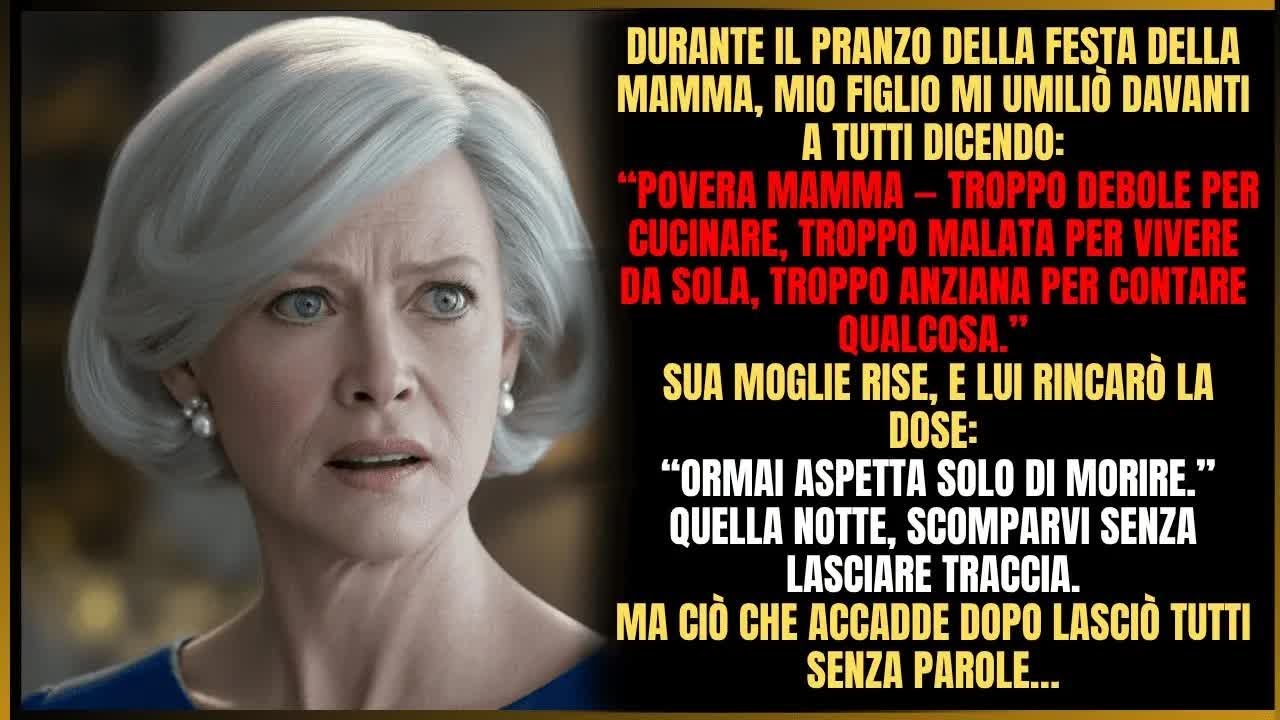 «Mio figlio mi derise： ormai vecchia e inutile per vivere sola  Io sorrisi…»
