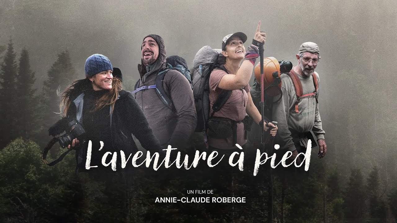 L'aventure à pied - Le film complet