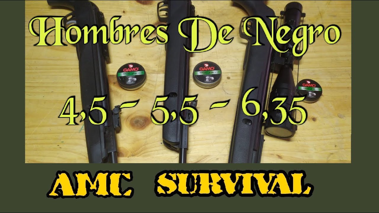 Los Hombre De Negro 4,5 mm - 5,5 mm - 6,35 mm (Comparativa De Calibres Y Pruebas)
