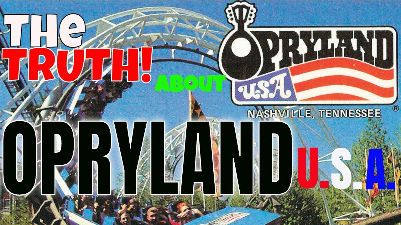 The TRUTH about OPRYLAND U.S.A.