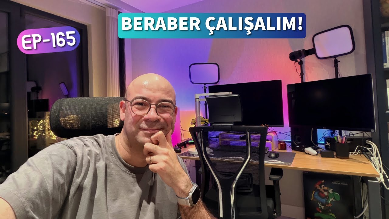 Beraber &Ccedil;alışalım - 165 | Uzun &ccedil;alışma g&uuml;n&uuml;