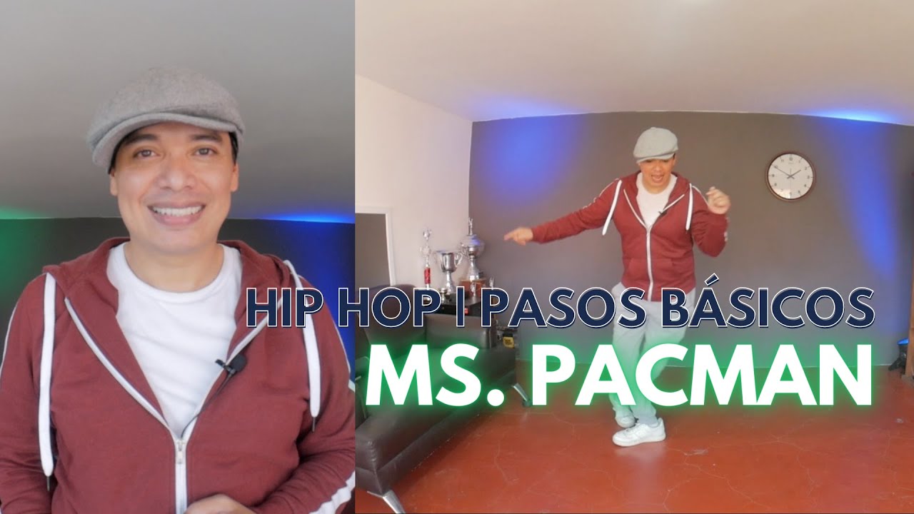 HIP HOP | Pasos Básicos | MS. PACMAN