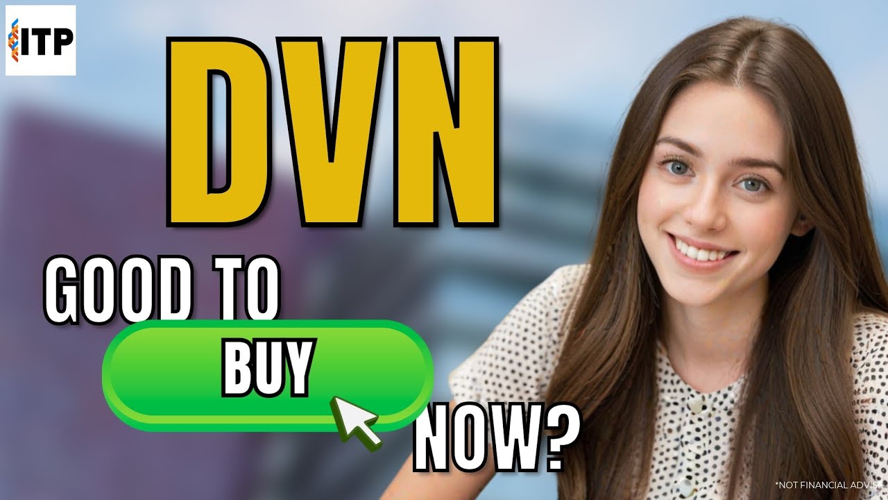 Is Devon Energy Corp DVN A Good Time To Buy Now? DVN Stock Analysis