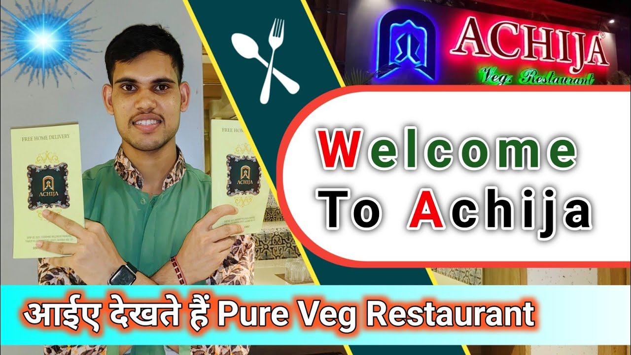 Achija Pure Veg Restaurant Kandivali East Mumbai Achija Restaurant @achijakandivali6643