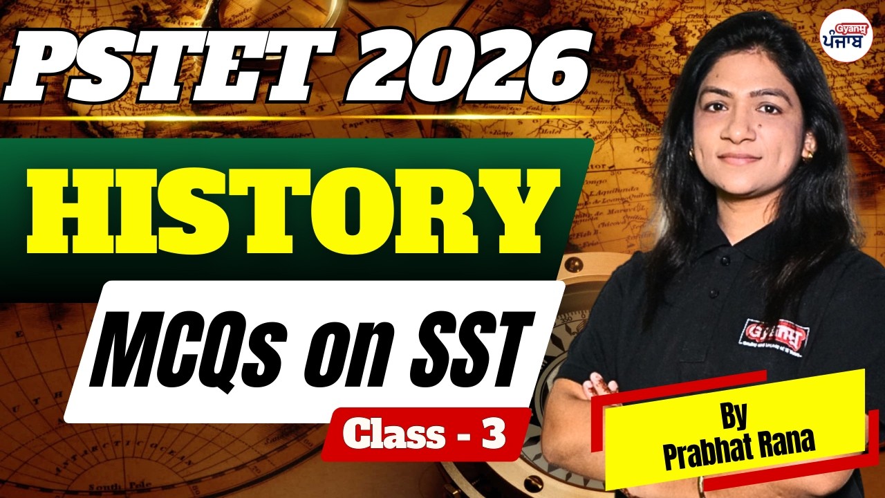 PSTET 2026 History MCQs 📚 | PSTET Paper 2 - SST Important Questions | Class -3 | By Prabhat Ma’am