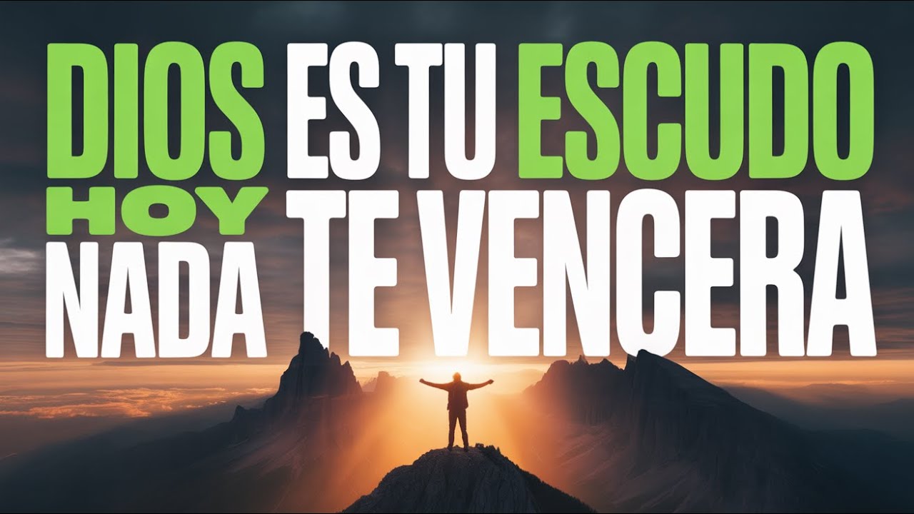 Hoy Dios te protege con su escudo | Oración poderosa del Salmo 59