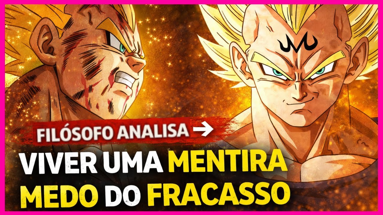 VEGETA e o medo de NÃO SER O MELHOR | Filosofia Dragon Ball