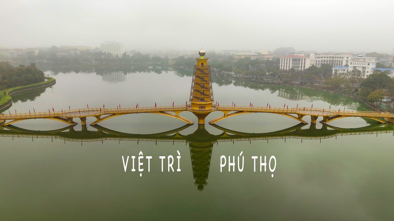 TP. Việt Trì - Phú Thọ [ flycam 4k ]
