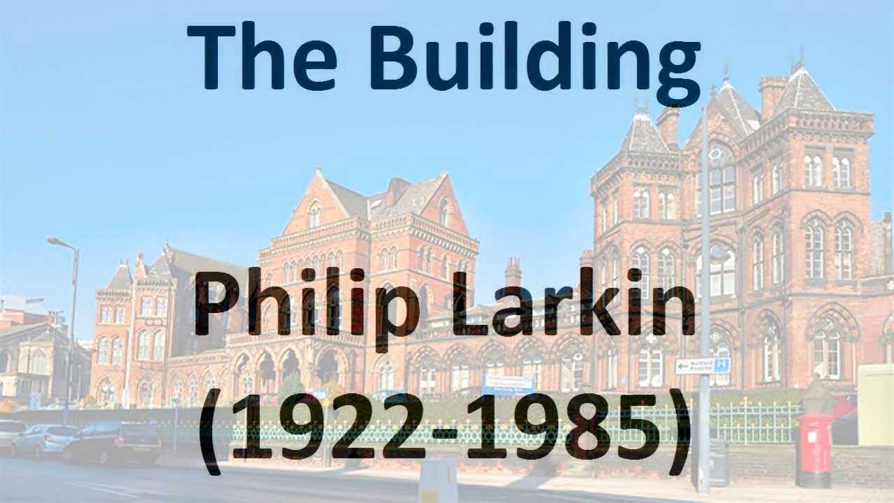 The Building by Philip Larkin (read by Tom O'Bedlam)