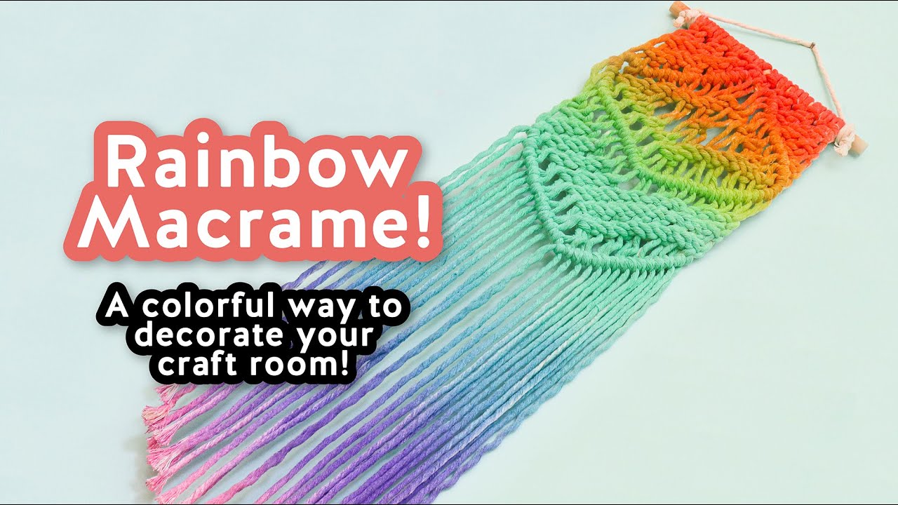 Rainbow Macrame Wall Hanging - Colorful Decor for your Craft Room!