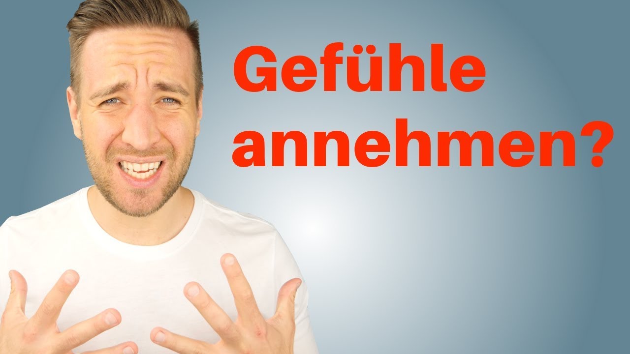 Wie du es schaffst, deine Gefühle anzunehmen (und zu heilen)