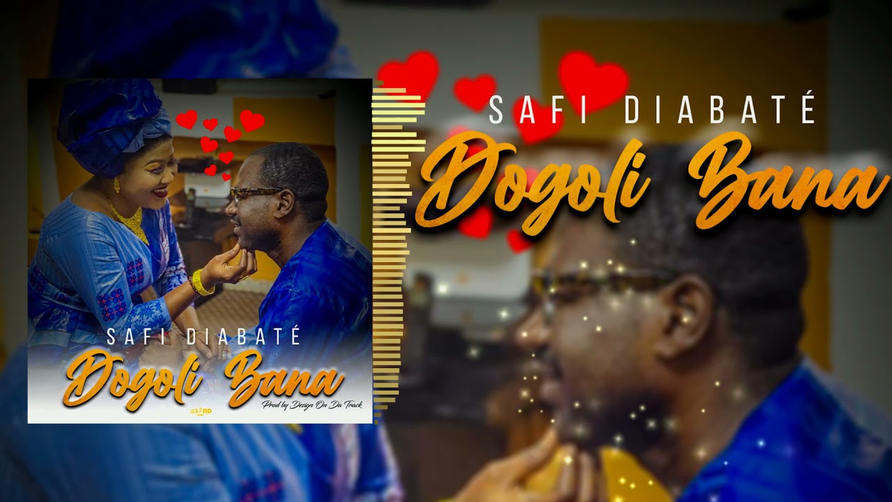 SAFI DIABAT&Eacute; - DOGOLI BANA 👩&zwj;❤️&zwj;👨 (SON OFFICIEL)