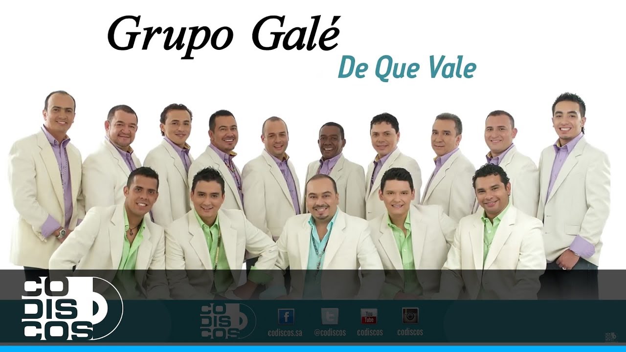 De Que Vale, Grupo Galé - Audio