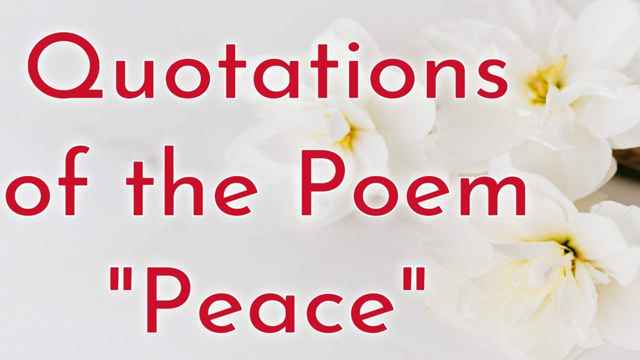 Quotations of the Poem *Peace*🌺| short and easy quotations 🌹for class 10th