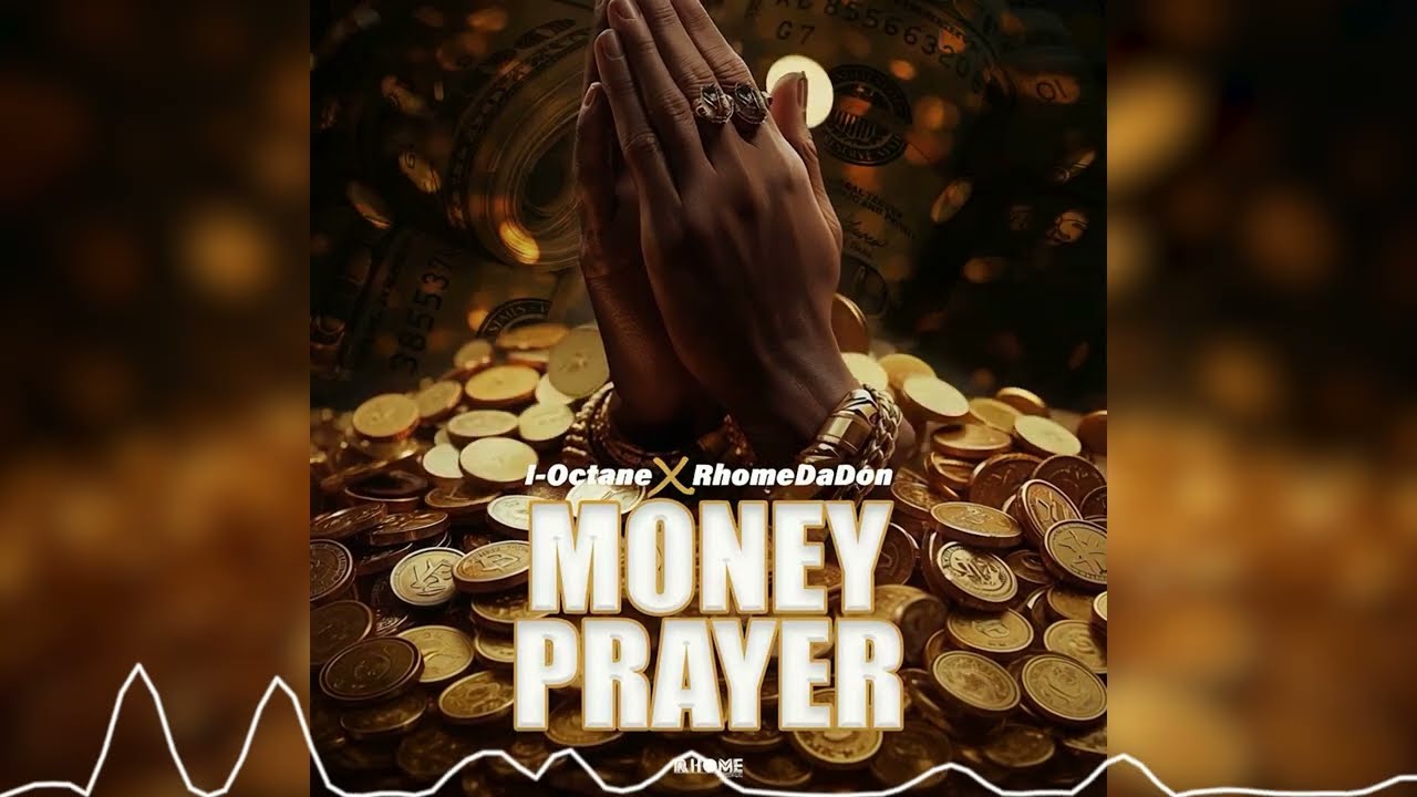 I-Octane x RhomeDaDon - Money Prayer (Official Audio 2026)