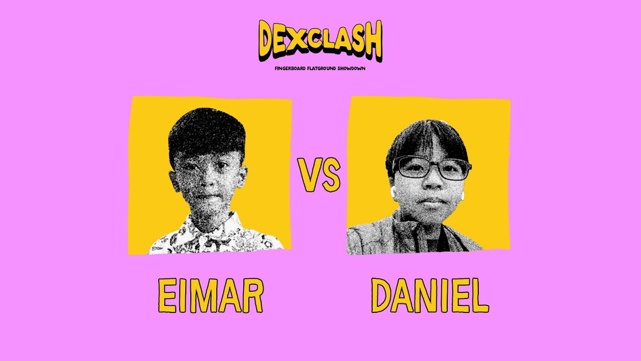 DEXCLASH U-15 : ROUND OF 12 – Eimar VS Daniel
