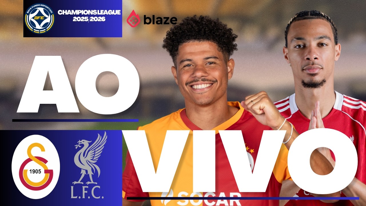 GALATASARAY X LIVERPOOL AO VIVO🔥 CHAMPIONS LEAGUE AO VIVO | DIRETO DO RAMS PARK | LIGA DOS CAMPEÕES