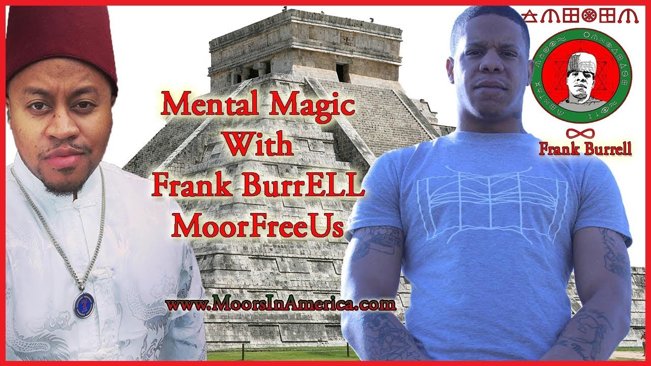Talking Mental Magic With Frank BurrELL MoorFreeUs