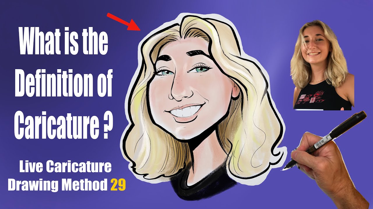 Live Caricature Method 29 : What is the definition of Caricature?
