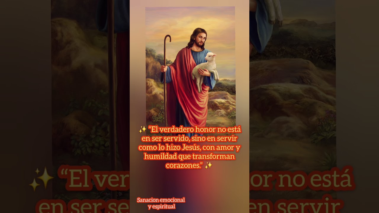 el verdadero honor #Jes&uacute;sVive#ServirComoJes&uacute;s#FeQueTransforma#HumildadEnCristo#AmorQueSana