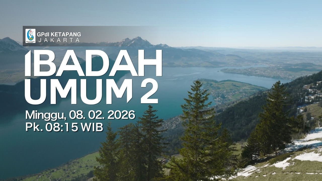 Ibadah Umum II | Minggu, 08 Februari 2026