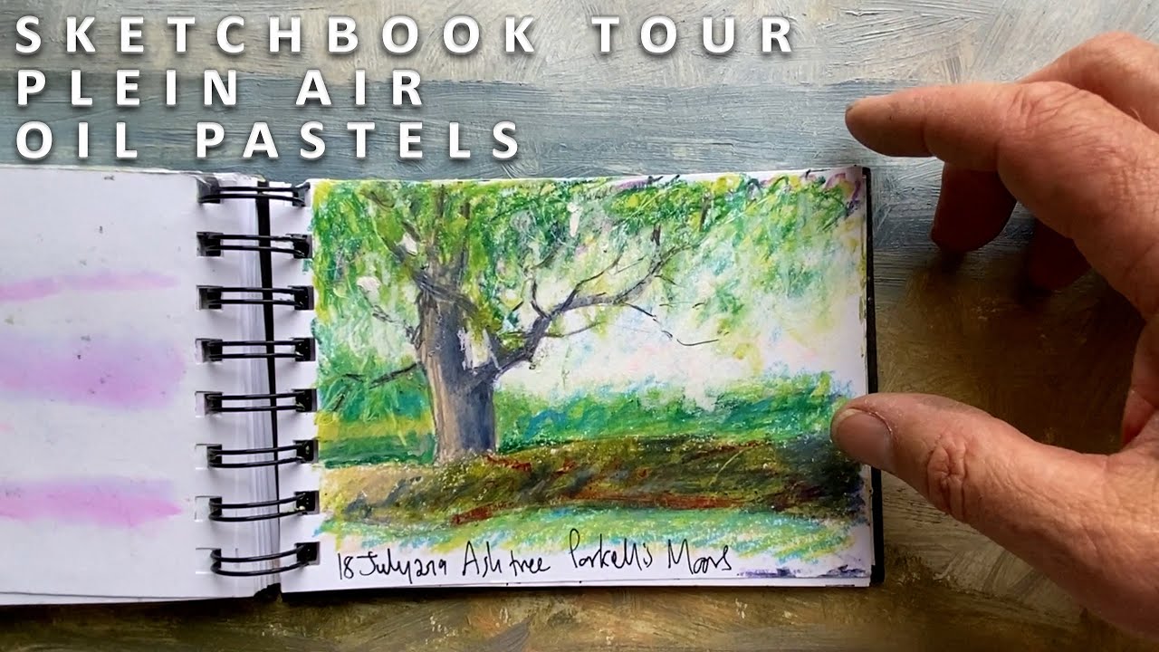 SKETCHBOOK TOUR - plein air in oil pastels