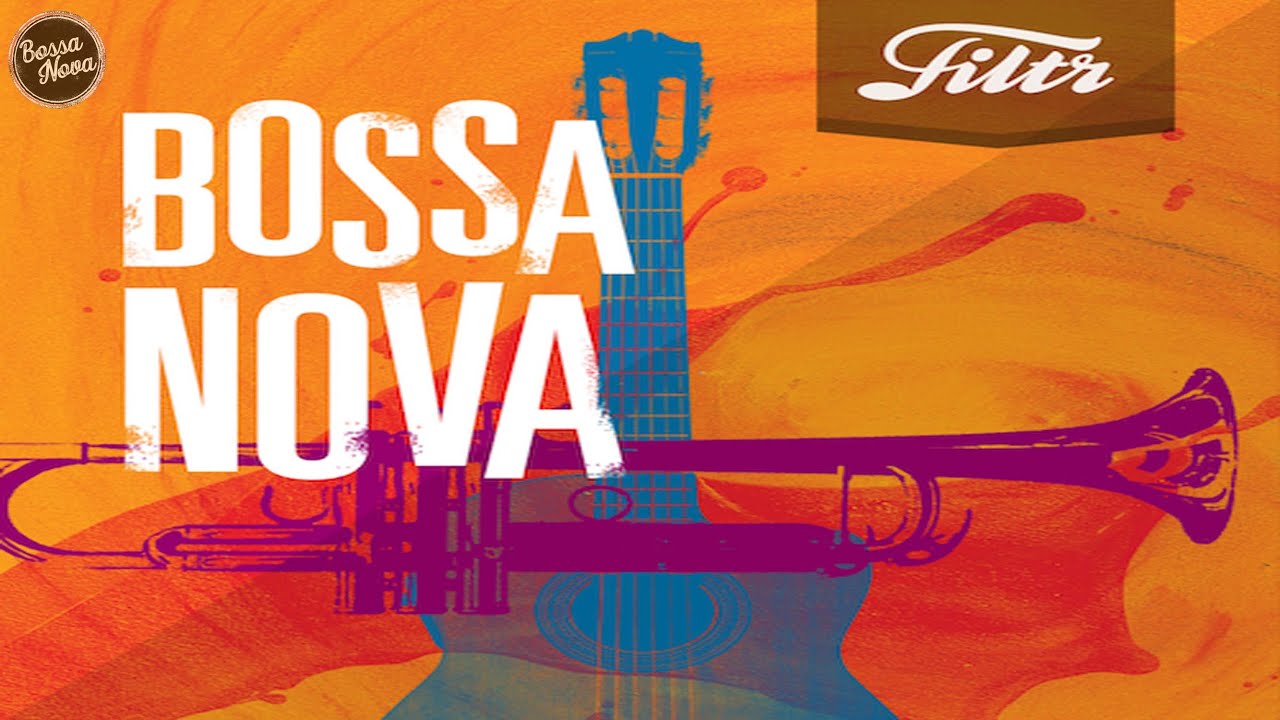 Acoustic Bossa Nova - Best Covers 2021