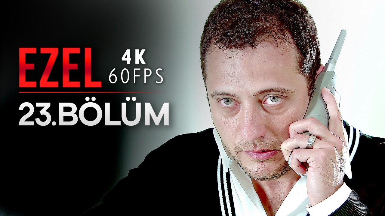 Ezel 23. B&ouml;l&uuml;m | 4K 60 FPS