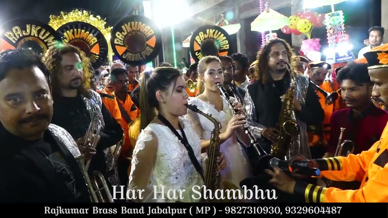 Har Har Shambhu By Rajkumar Brass Band Jabalpur. 9827310930, 9329604487