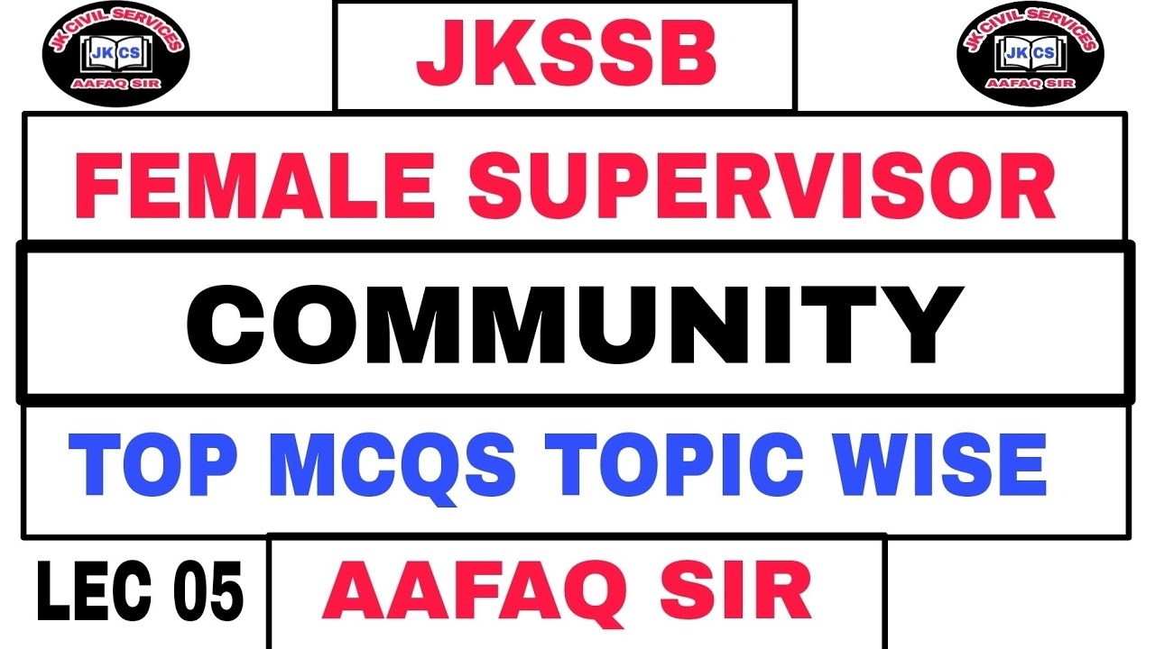 JKSSB (05) FEMALE SUPERVISOR 2024 BY AAFAQ SIR - COMMUNITY - TOP MCQS WITH TRICKS & CONCEPTS .