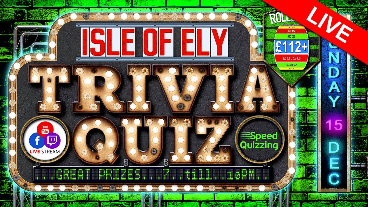 Trivia Quiz - The Isle Of Ely - 15-12-24