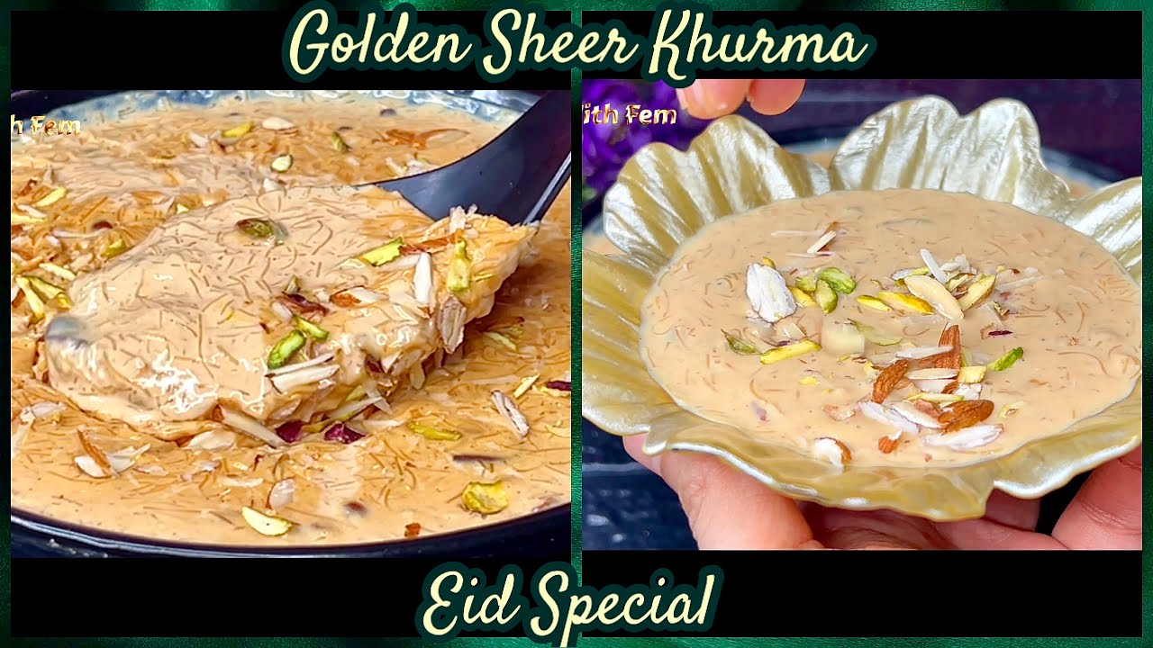 🌙 EID Special Sab Se Tasty 🌙 GOLDEN SHEER KHURMA 🌙 Nawabi Hyderabadi Famous Sheer Kurma With A TWIST