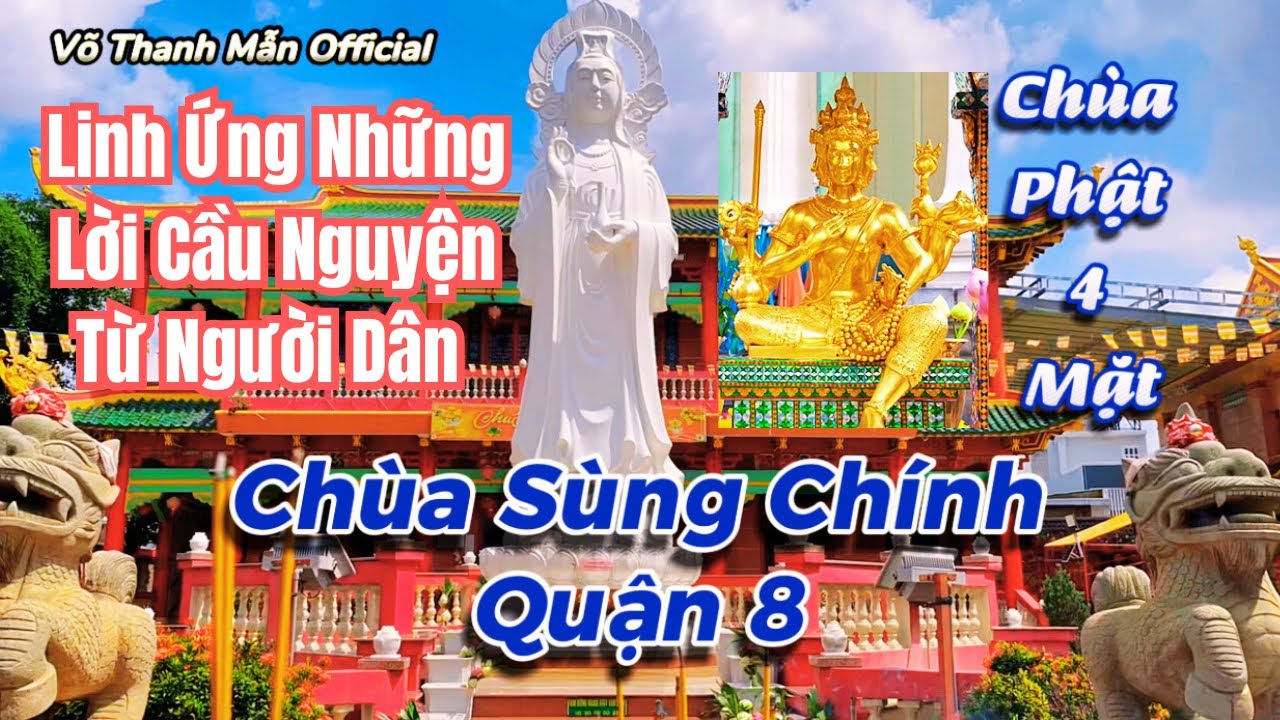 Chùa Phật Bốn Mặt Quận 8 (Chùa Sùng Chính) - Linh thiêng nhất Quận 8
