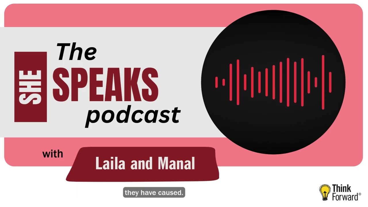 She Speaks Podcast - Episode 2: Laila & Manal