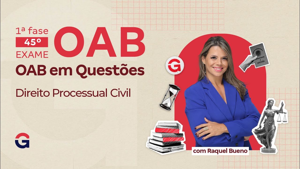 1ª fase do 45º Exame OAB | OAB em Questões Inéditas | Direito Processual Civil | Raquel Bueno