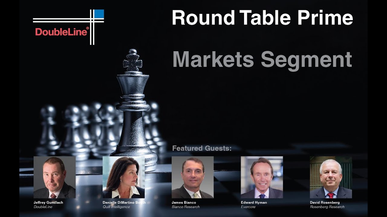 DoubleLine Round Table Prime: Market Outlook