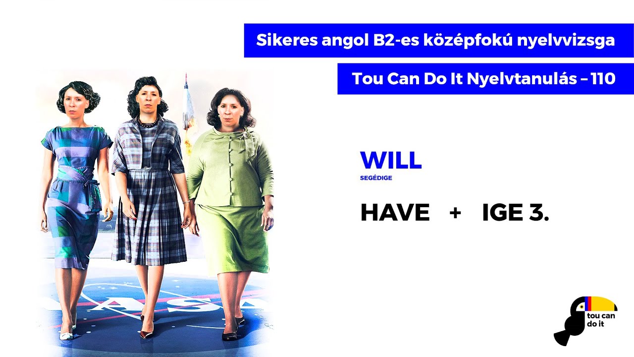 Angol B2-es középfokú nyelvvizsga – Tou Can Do It Nyelvtanulás – 110