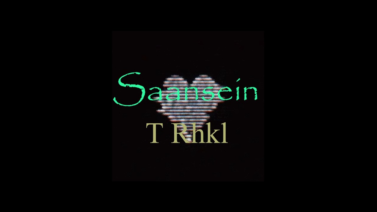 Saansein || T Rhkl || (Official lyrical video) || prod by. @ramanthekidmusixx