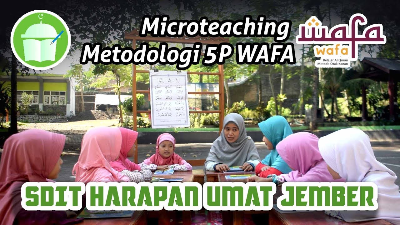 Microteaching Metodologi 5P WAFA Oleh Ustadzah Rizka Barikah SDIT HARAPAN UMAT JEMBER