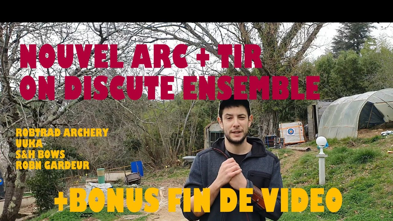 Tir Avec Mon Nouvel Arc ★ Annualise De Mes Tir ★ BONUS EN FIN DE VIDEO ★ ROBTRAD ARCHERY