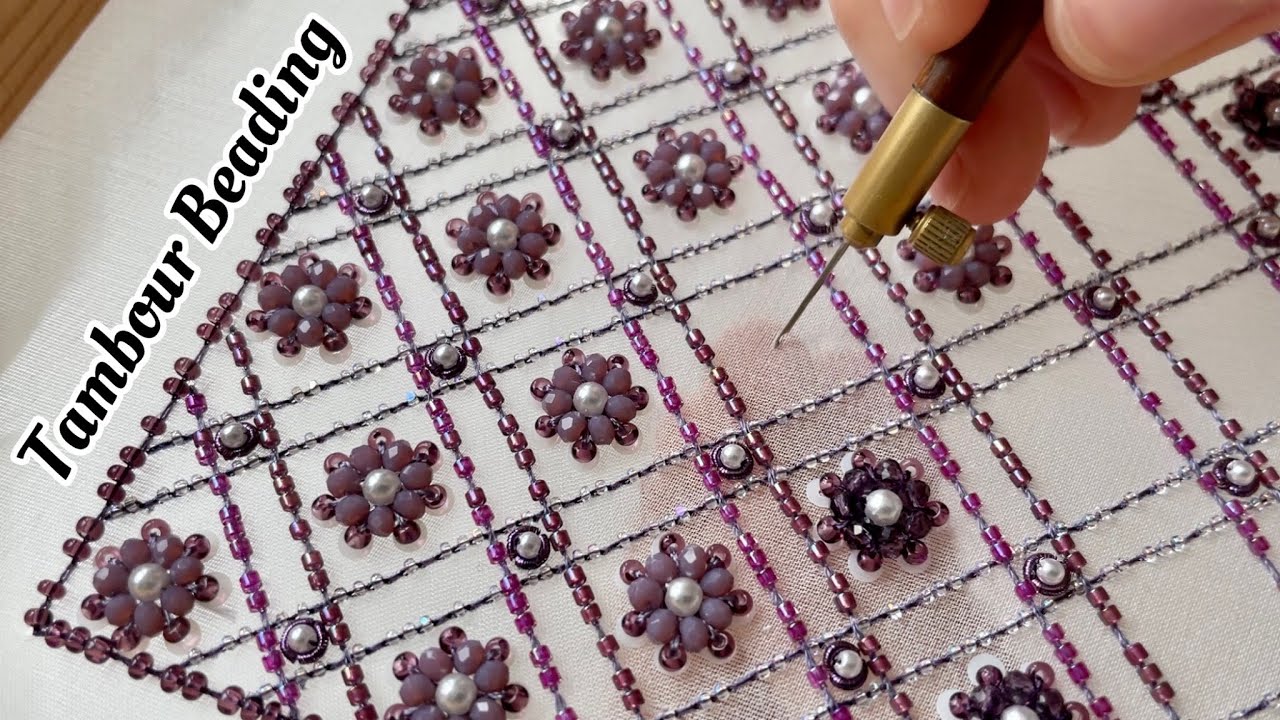 Floral Beaded Grid Embroidery with Tambour Beading