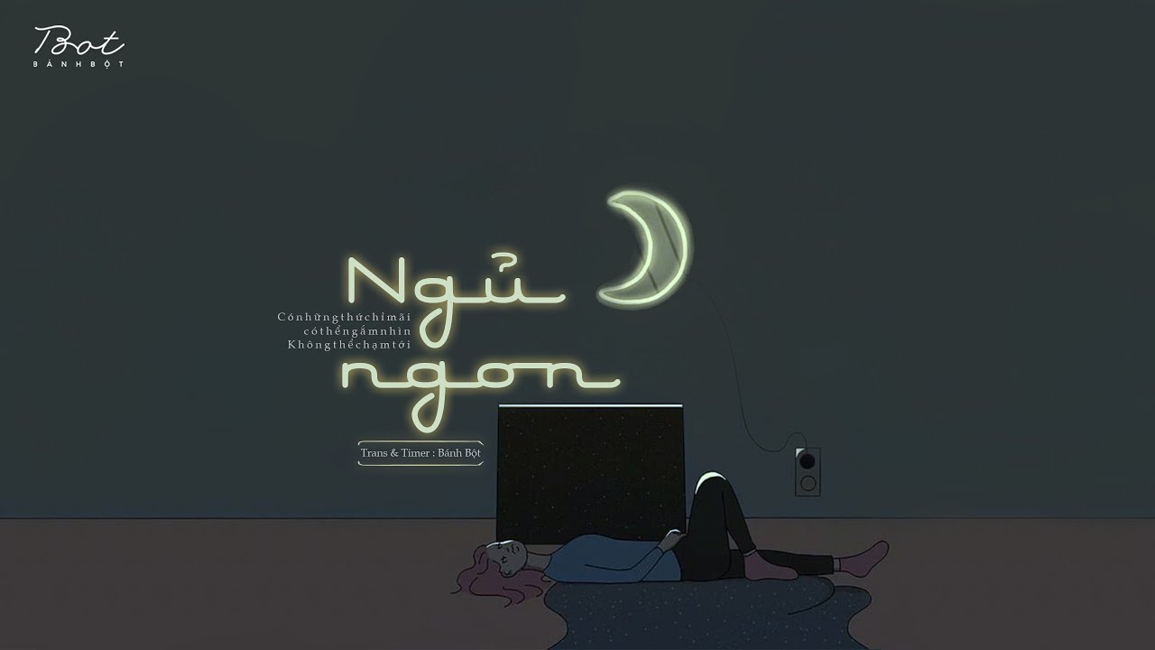 ♩ Ngủ Ngon | 晚安 - Nhan Nhân Trung | Lyrics [Kara + Vietsub] ♩