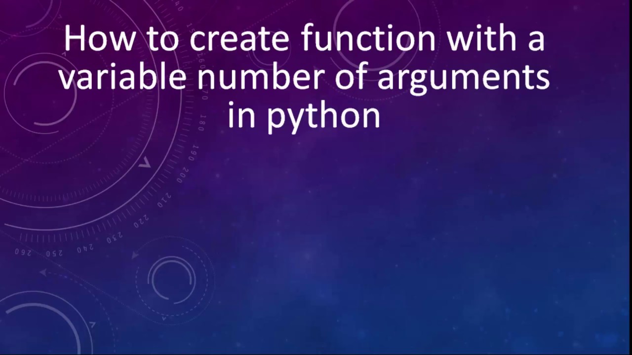 How to create function with a variable number of arguments in python