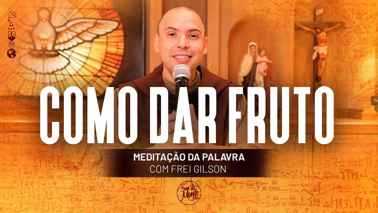 Como dar fruto | (Jo 15, 1-8) 